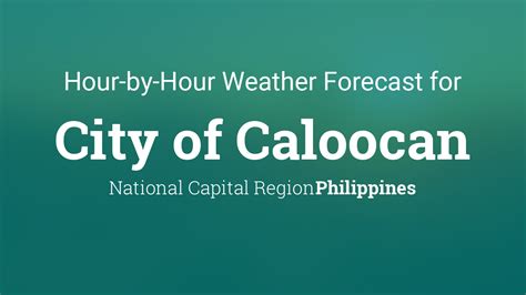 Caloocan, Philippines Hourly Weather Forecast.